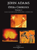 John Adams Opera Choruses in Three Volumes